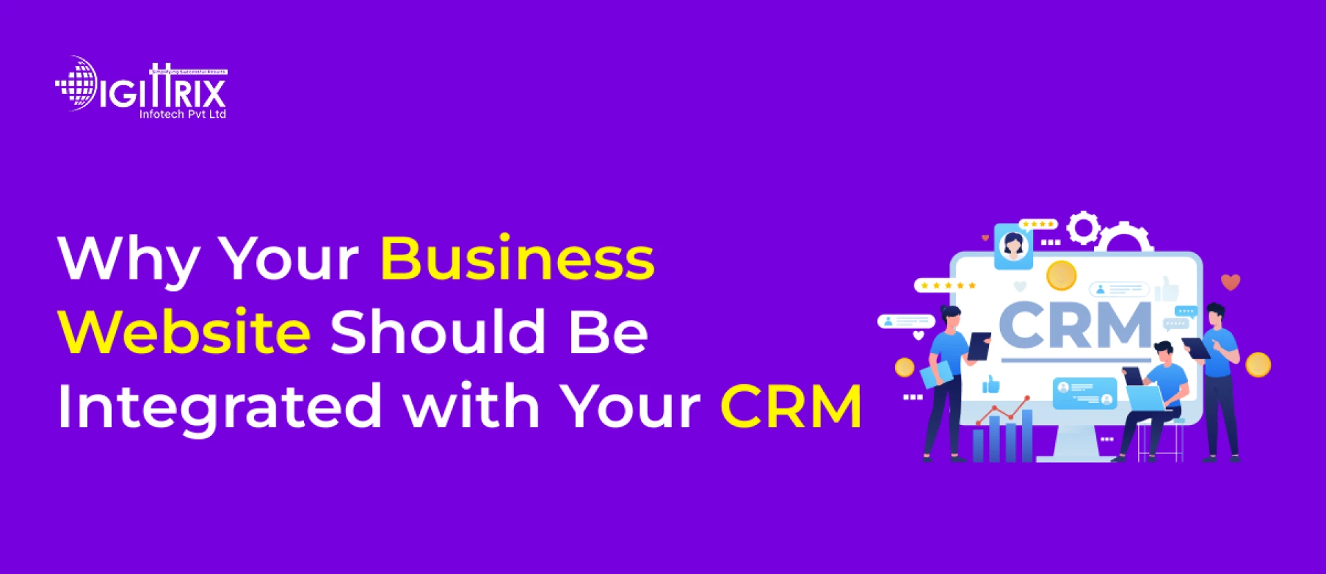 Why Indian Businesses Need CRM-Integrated Websites to Scale Faster