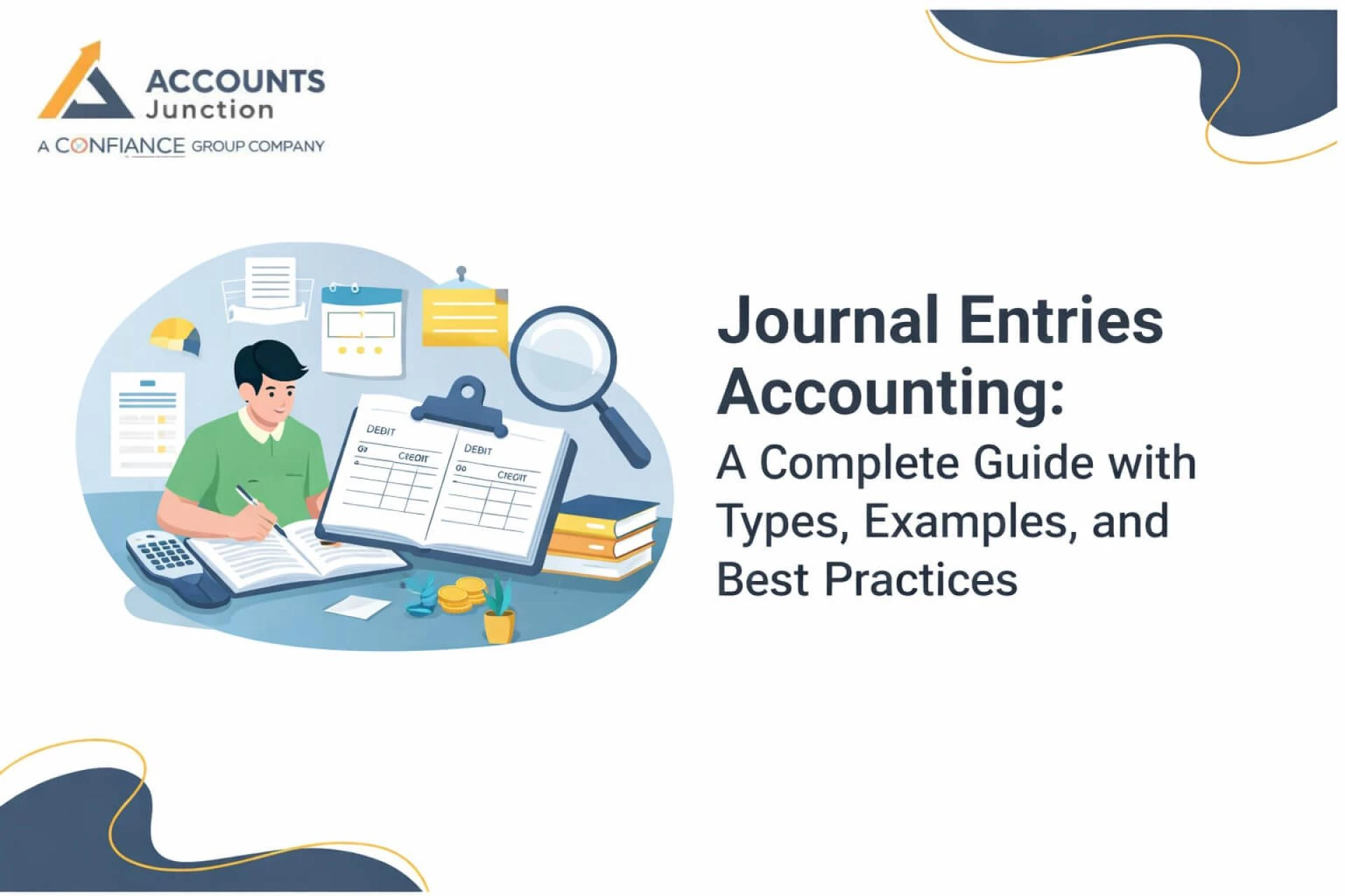 Journal Entries Accounting: A Complete Guide for Accurate Financial Records