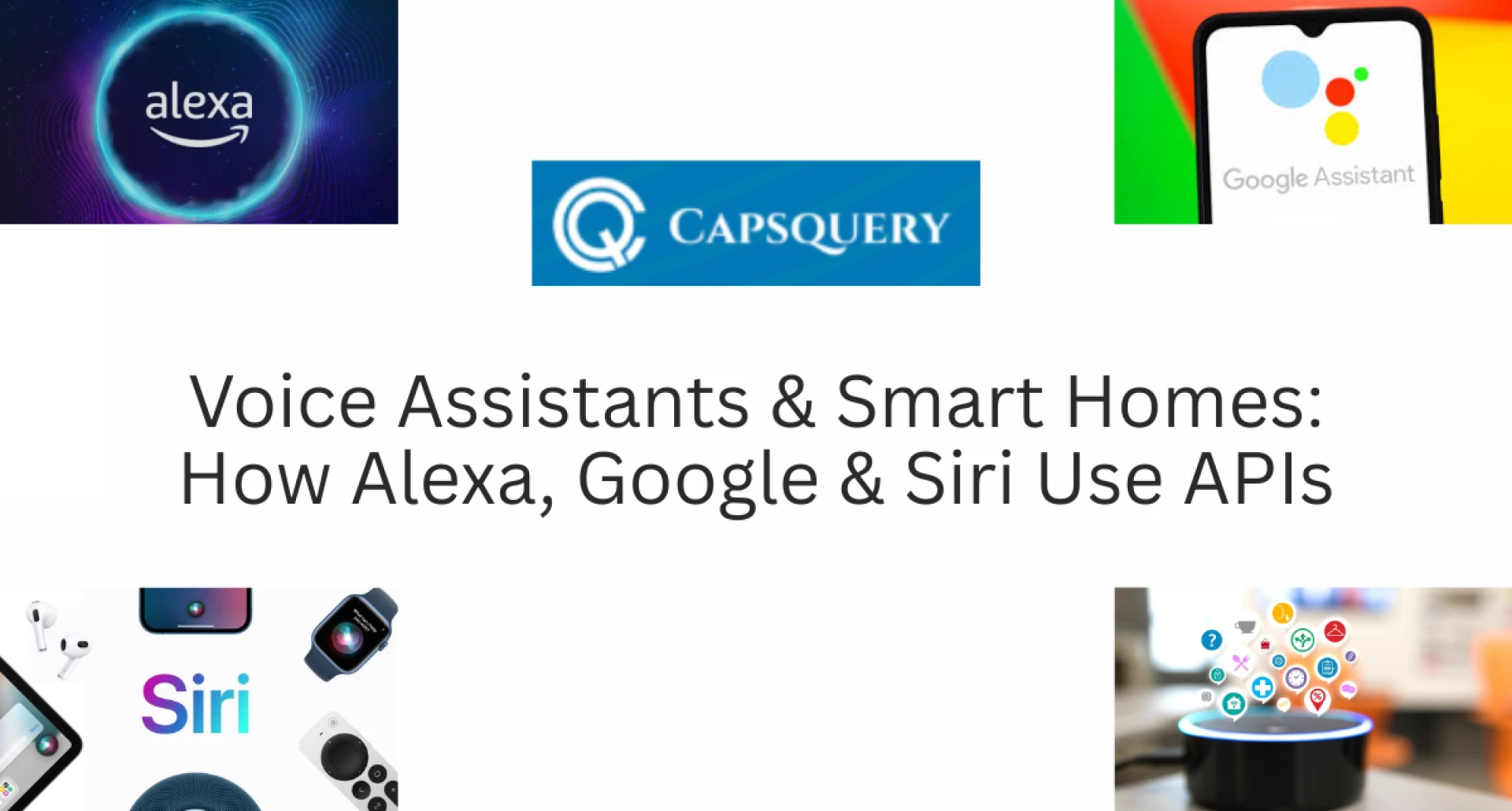 Voice Assistants & Smart Homes: How Alexa, Google & Siri Use APIs