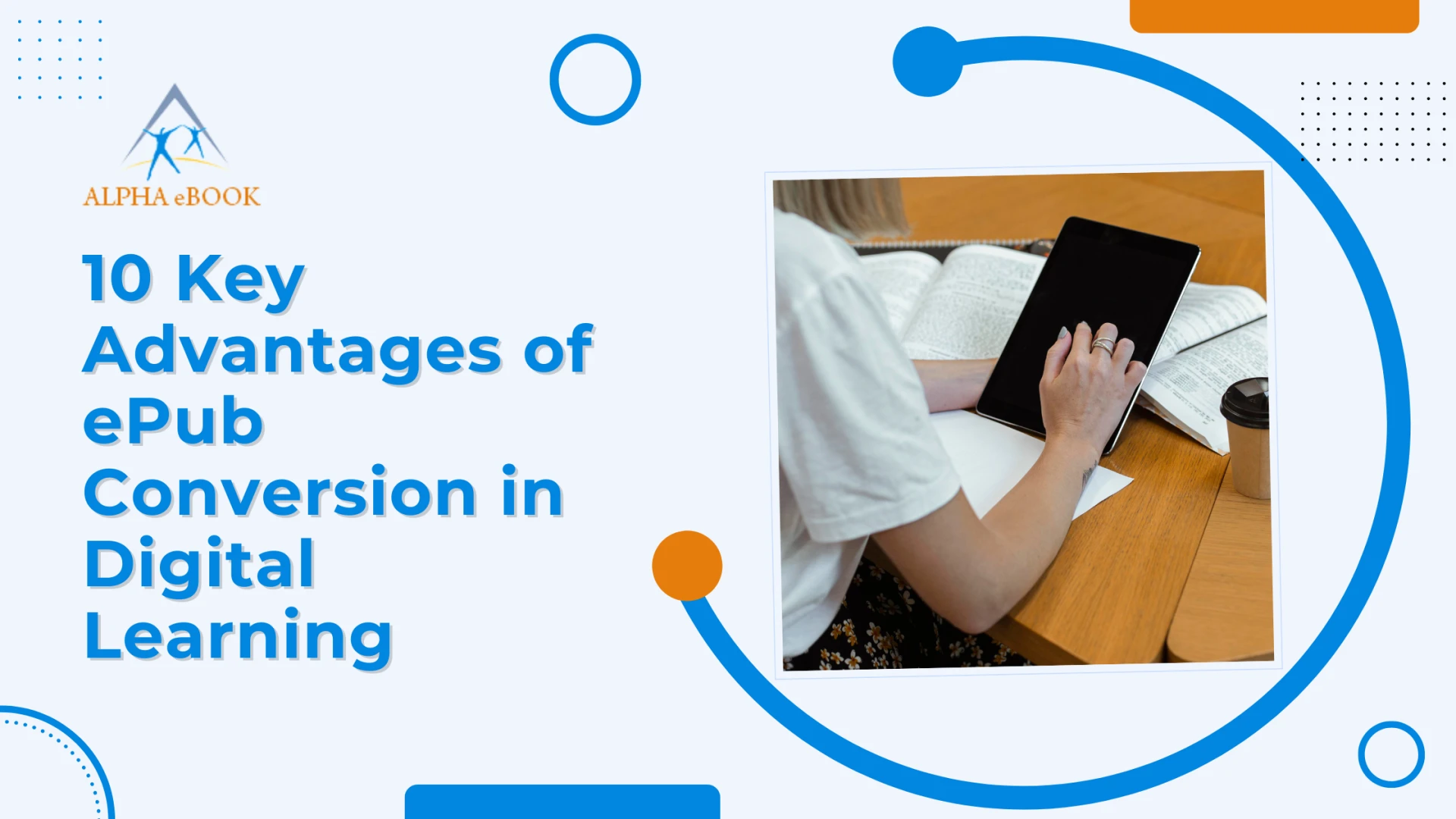 10 Key Advantages of ePub Conversion in Digital Learning