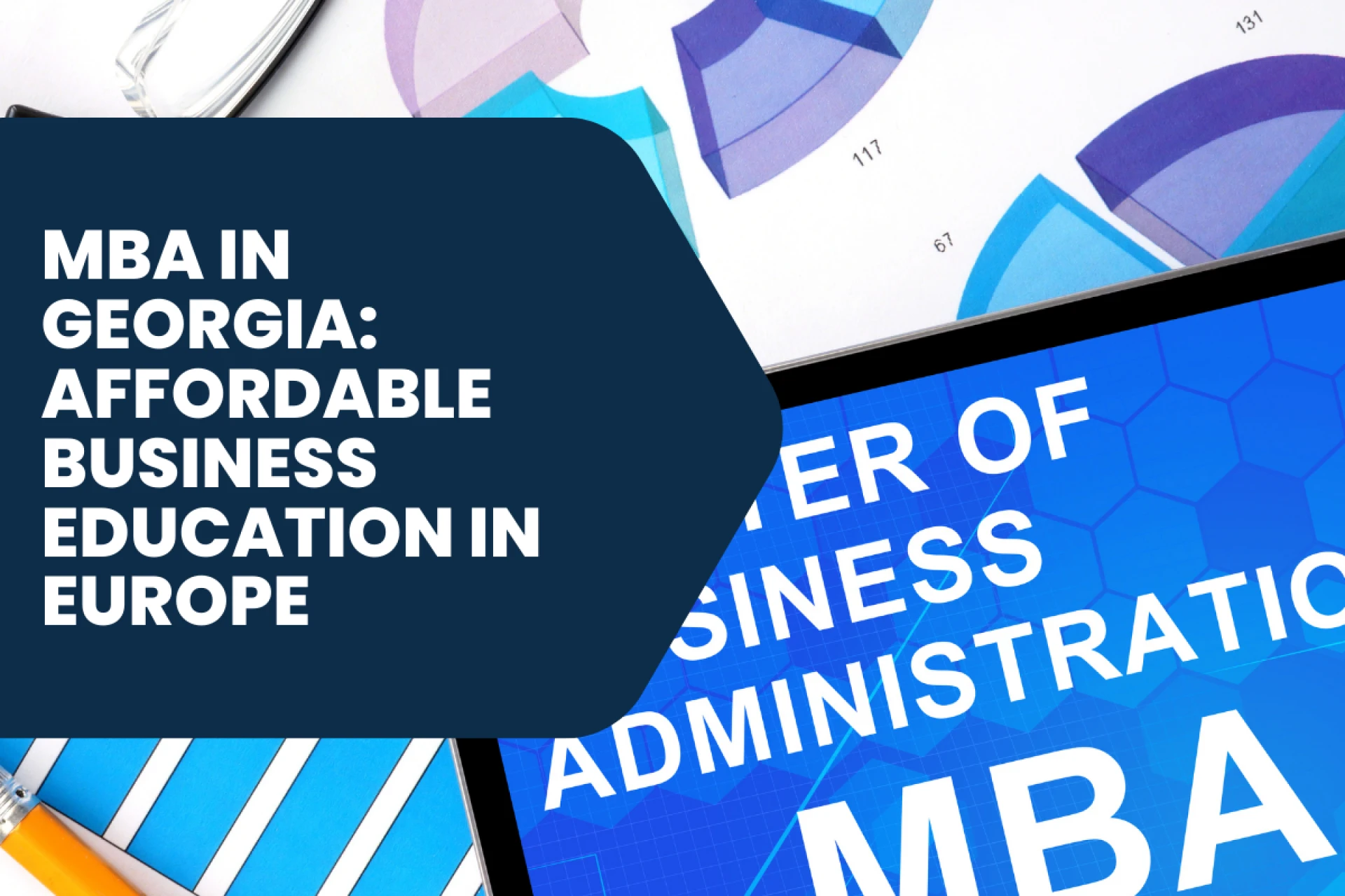 MBA in Georgia: Affordable Business Education in Europe