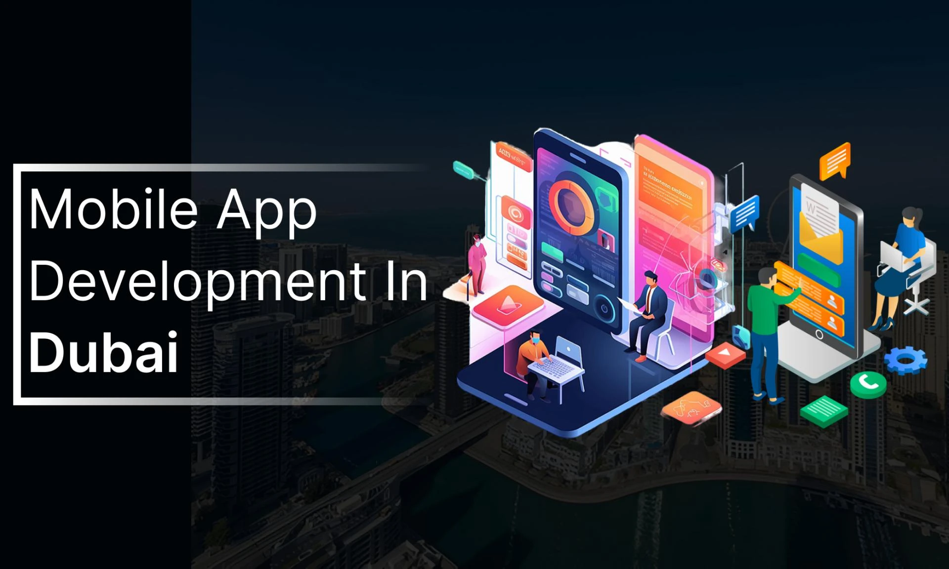 Top 10 Mobile App Development Companies in Dubai, UAE