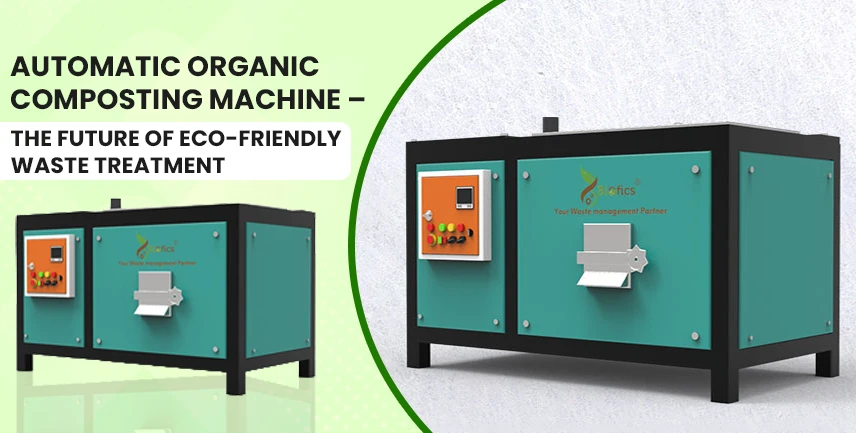 Automatic Organic Composting Machine – The Future of Eco-Friendly Waste Treatment