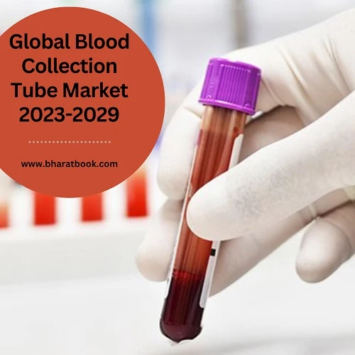 Global Blood Collection Tube Market 2023-2029
