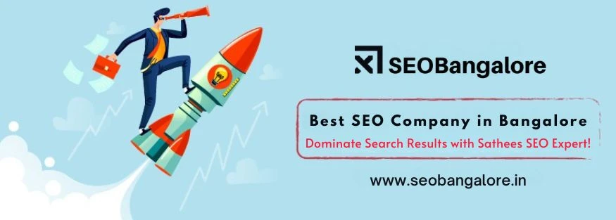 The Role of a Reliable SEO Company in Bangalore in Business Success | Seobangalore.in