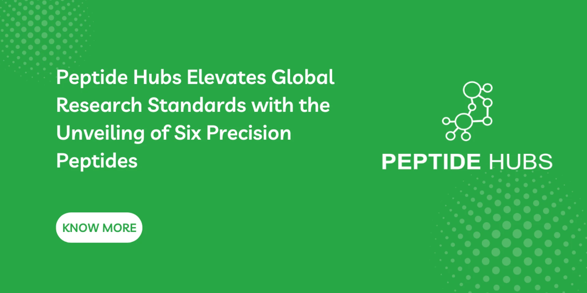 Peptide Hubs Elevates Global Research Standards with the Unveiling of Six Precision Peptides