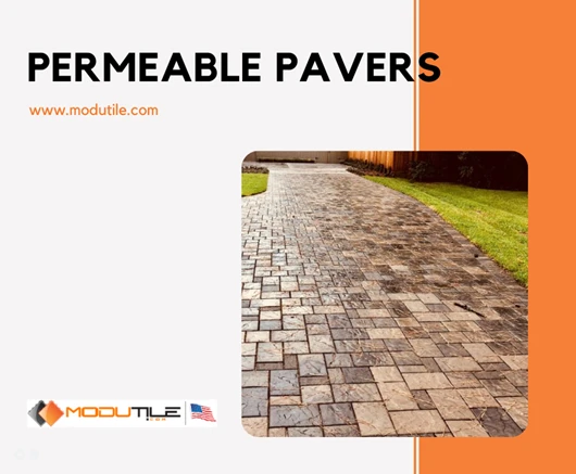 Why Permeable Pavers are the Smart Choice