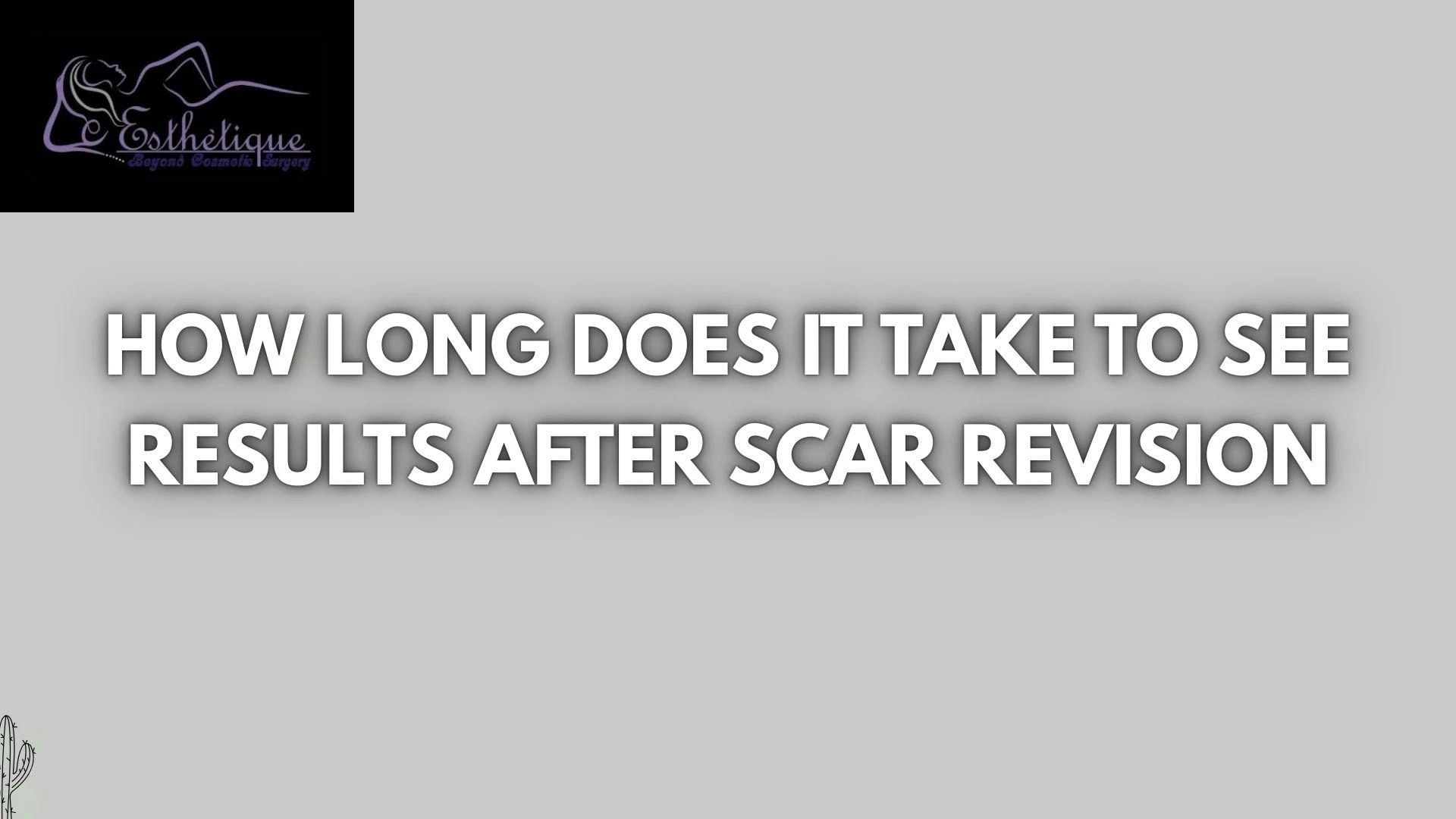 How Long Does It Take to See Results After Scar Revision
