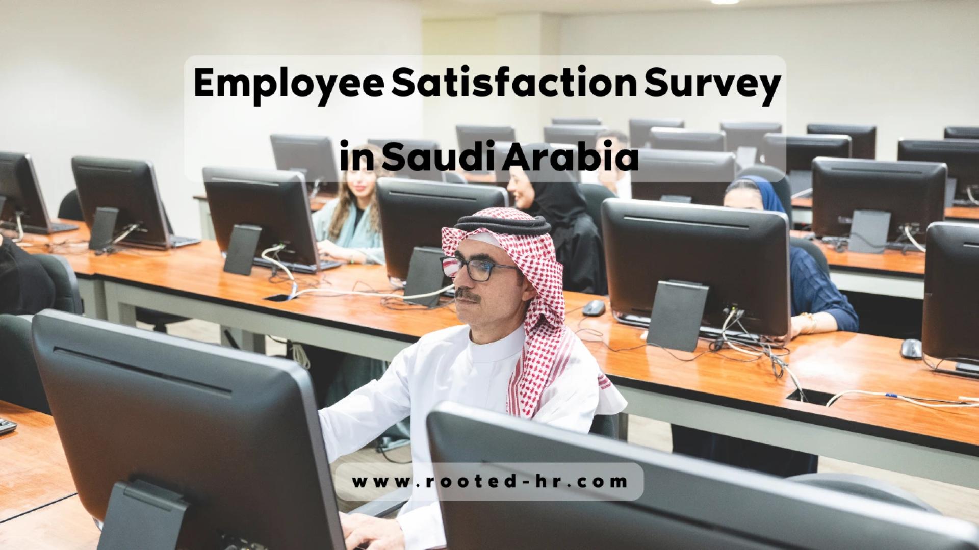 Best Employee Satisfaction Survey Consultancy in Saudi Arabia