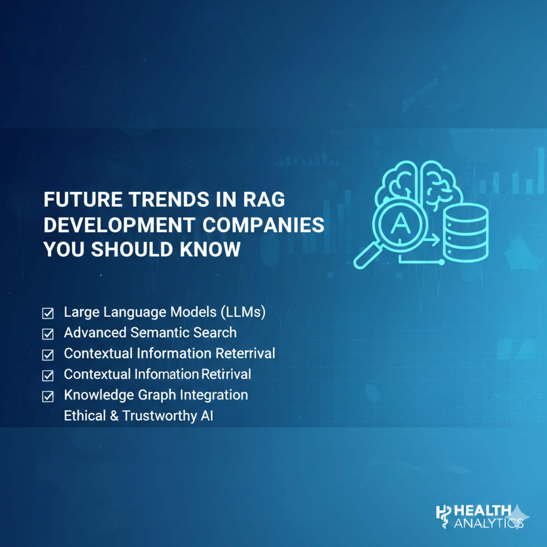 Future Trends in RAG Development Companies You Should Know