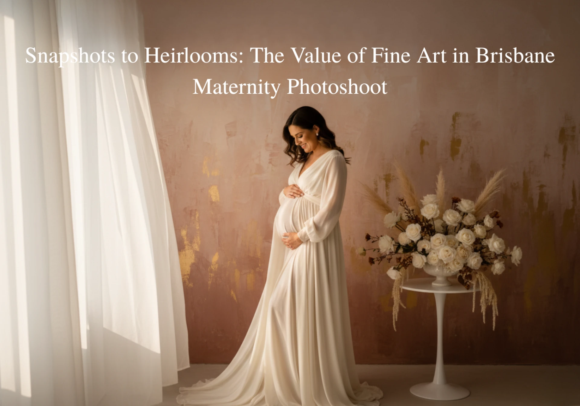 Snapshots to Heirlooms: The Value of Fine Art in Brisbane Maternity Photoshoot
