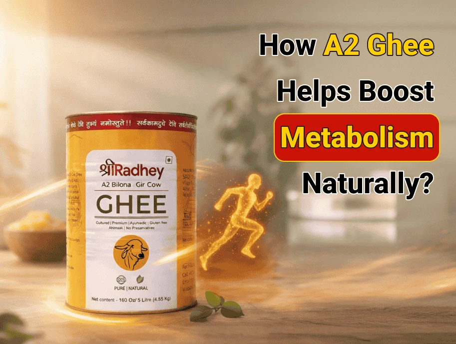 Boost Metabolism With A2 Ghee – Benefits & Uses