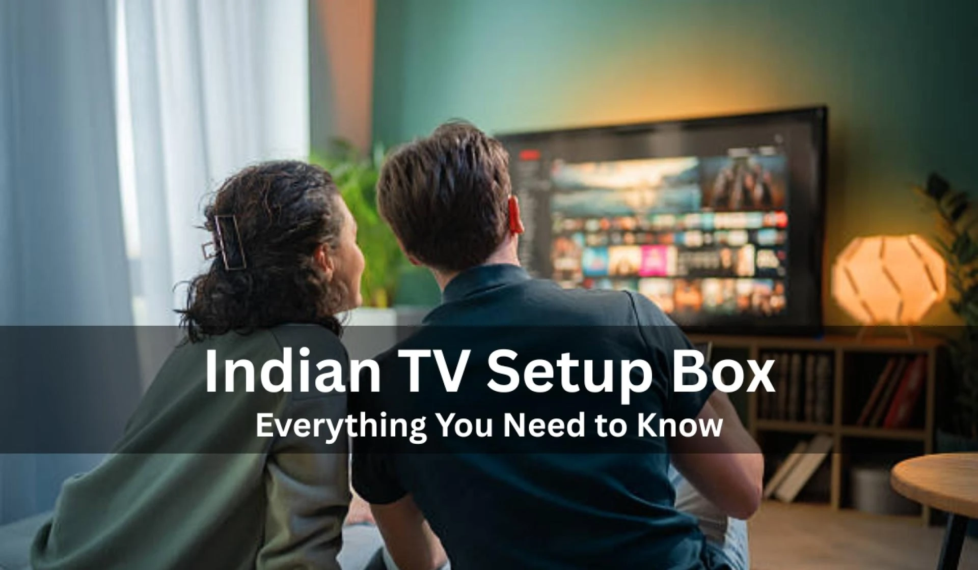 Indian TV Setup Box: Everything You Need to Know