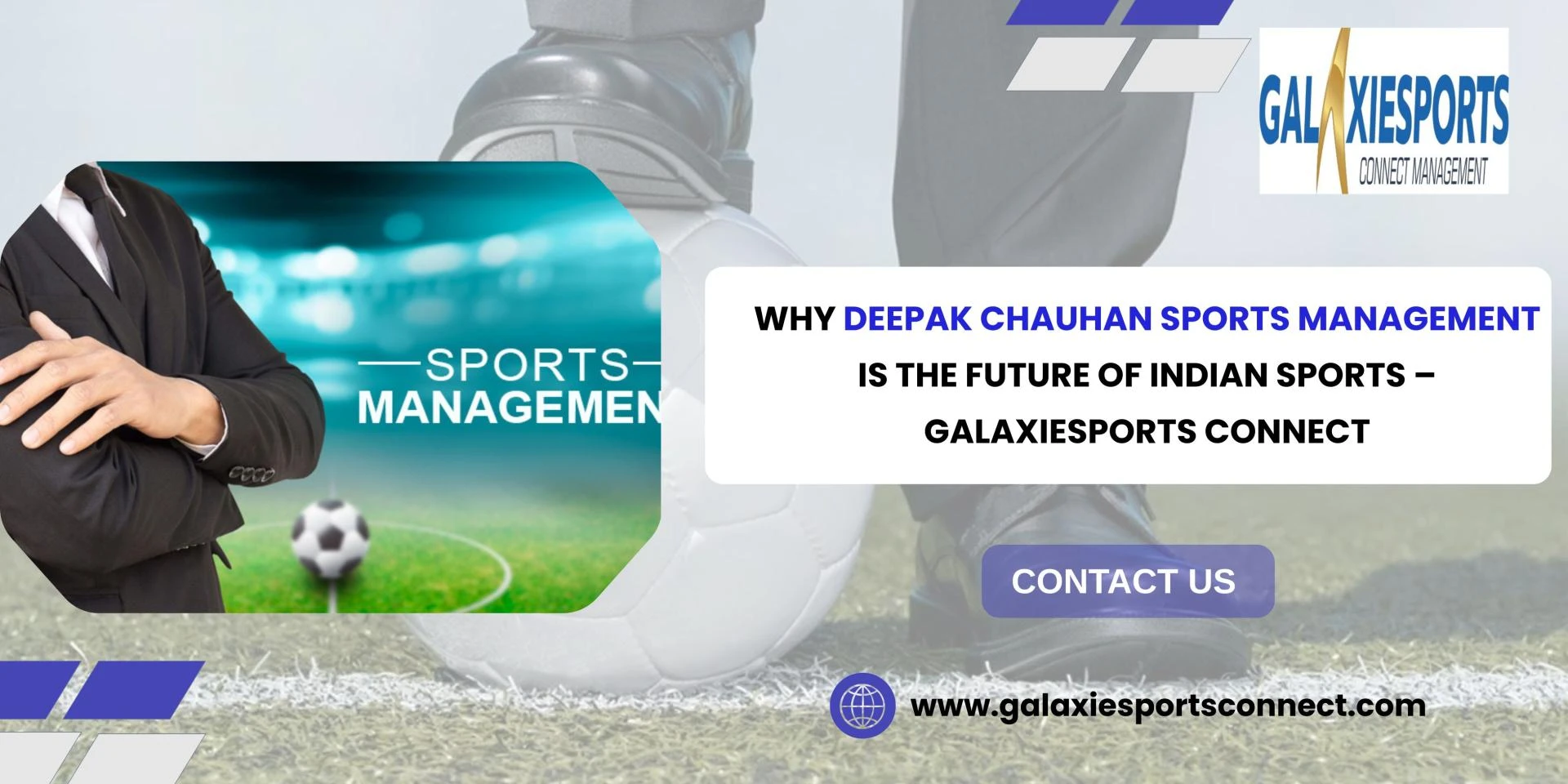 Why Deepak Chauhan Sports Management Is the Future of Indian Sports – Galaxiesports Connect