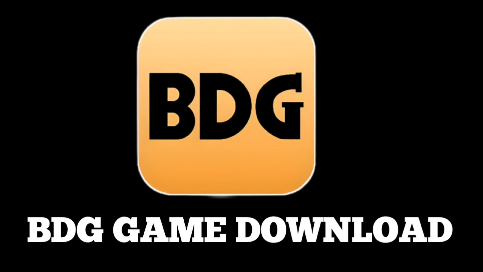 BDG Game Download – Complete Guide for Beginners