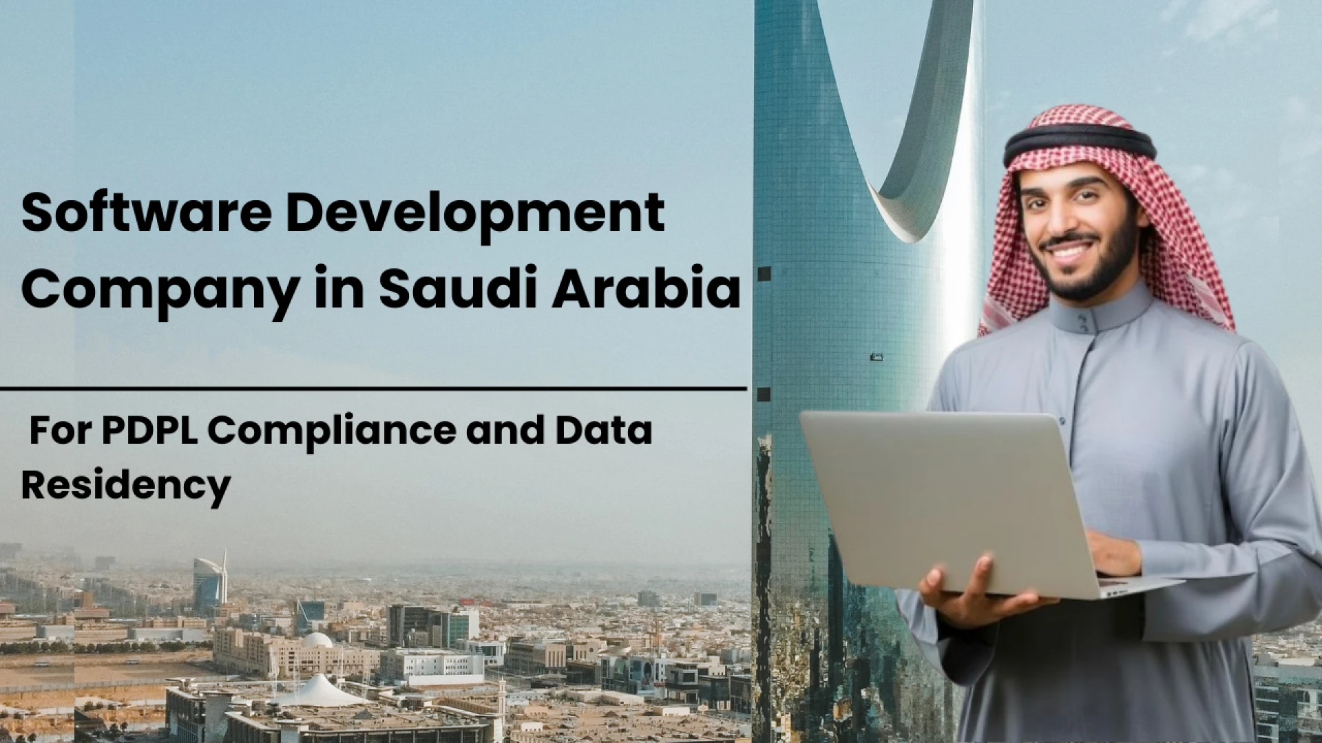 Software Development Company in Saudi Arabia For PDPL Compliance and Data Residency