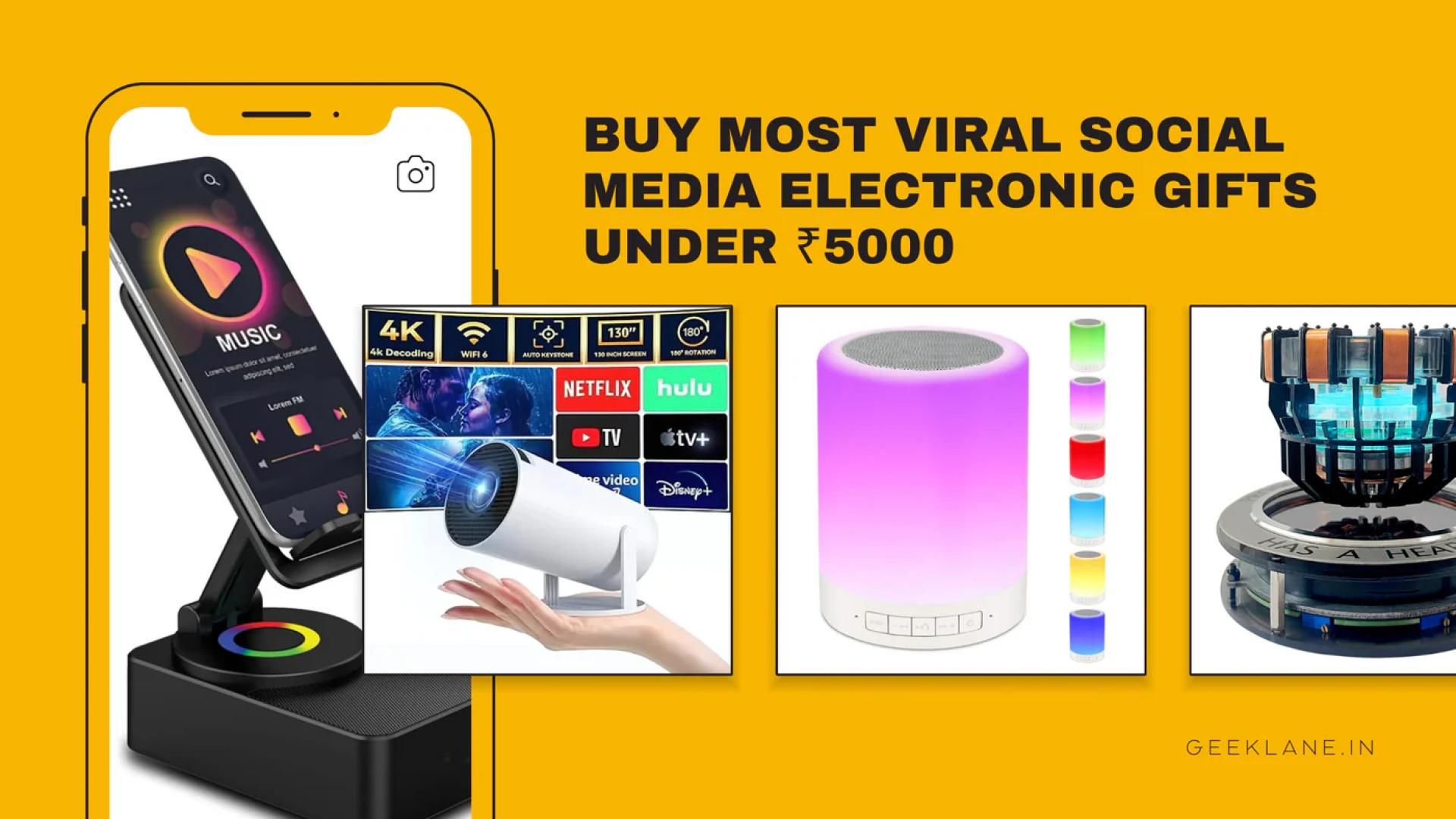 Buy most viral social media electronic gifts under ₹5000