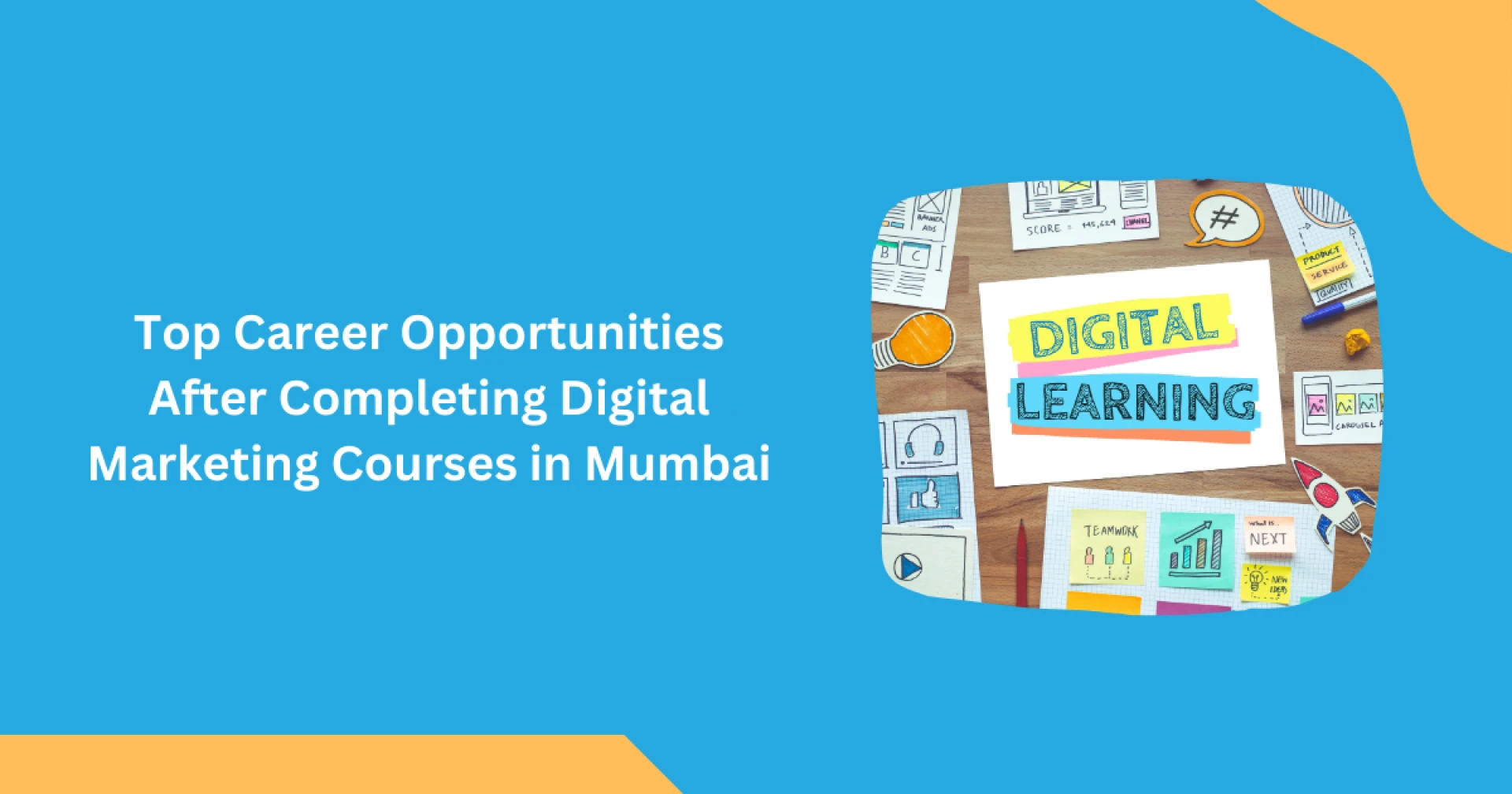 Top Career Opportunities After Completing Digital Marketing Courses in Mumbai