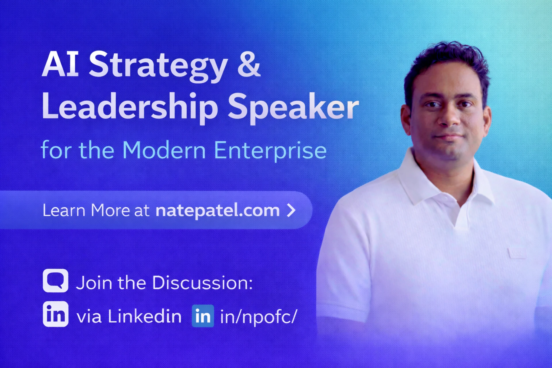 AI Strategy & Leadership Speaker for the Modern Enterprise - Nate Patel