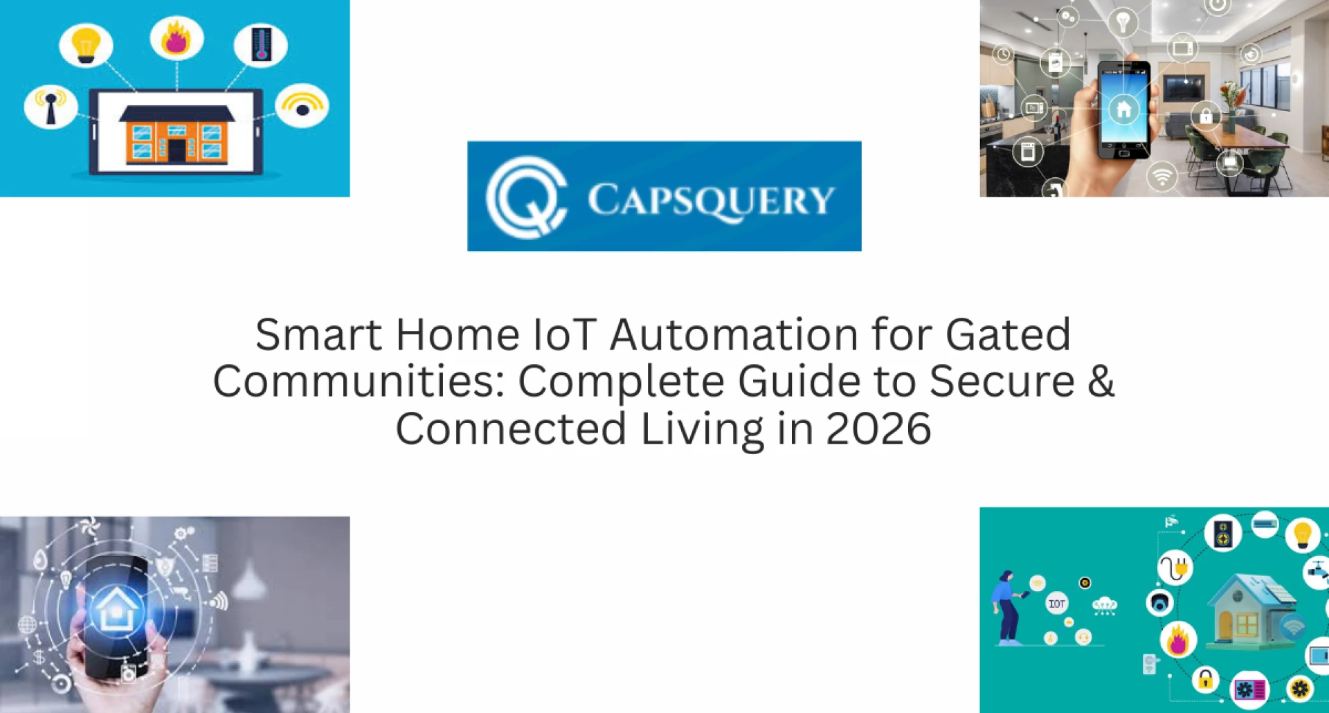 Smart Home IoT Automation for Gated Communities: Complete Guide to Secure & Connected Living in 2026