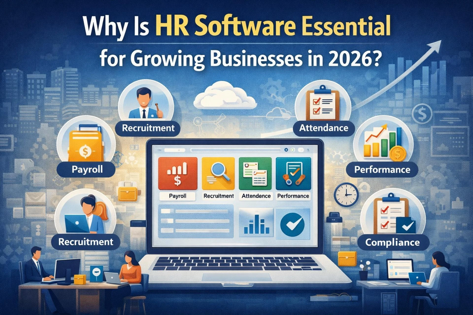Why Is HR Software Essential for Growing Businesses in 2026?