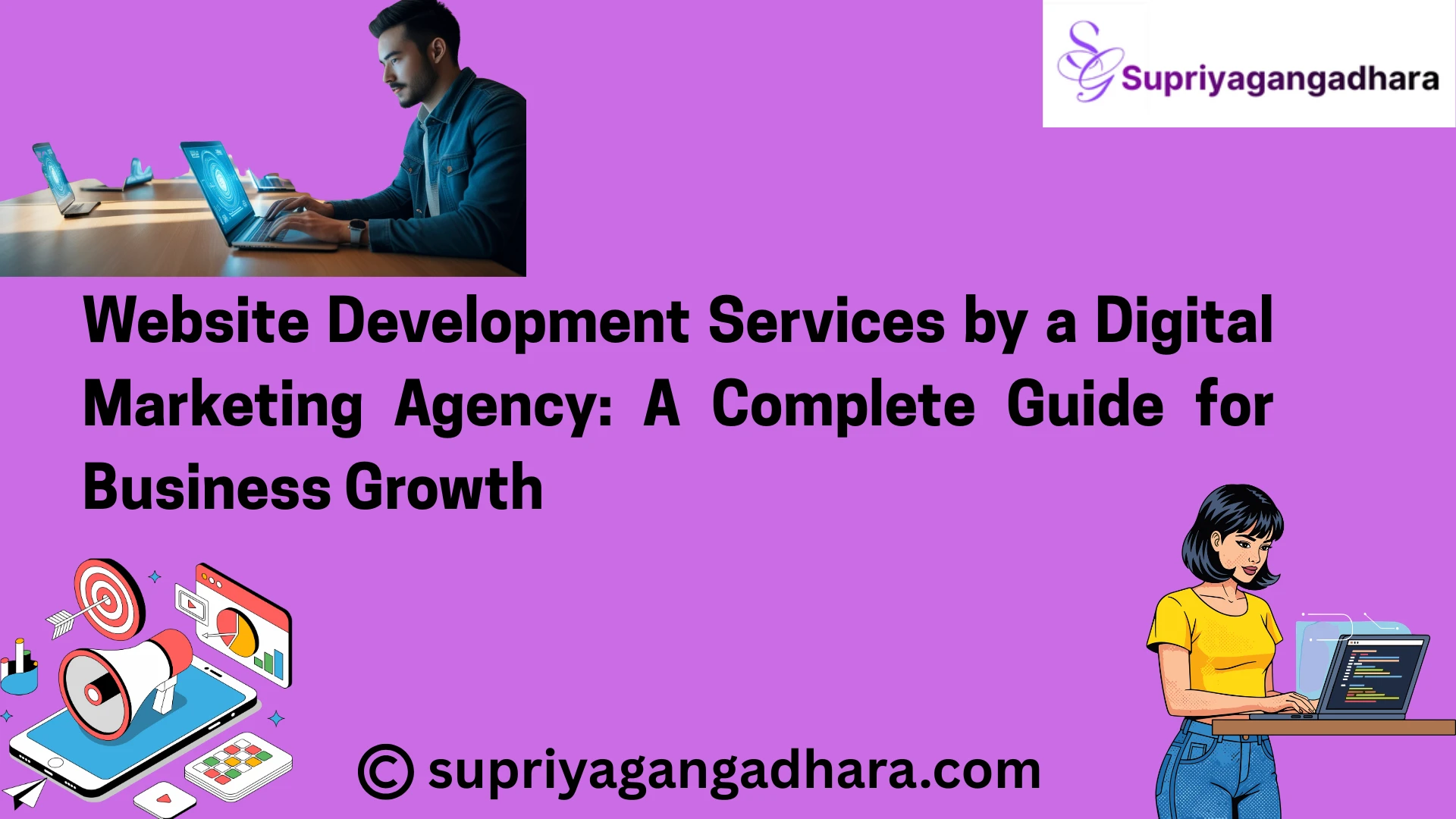 Website Development Services by a Digital Marketing Agency: A Complete Guide for Business Growth