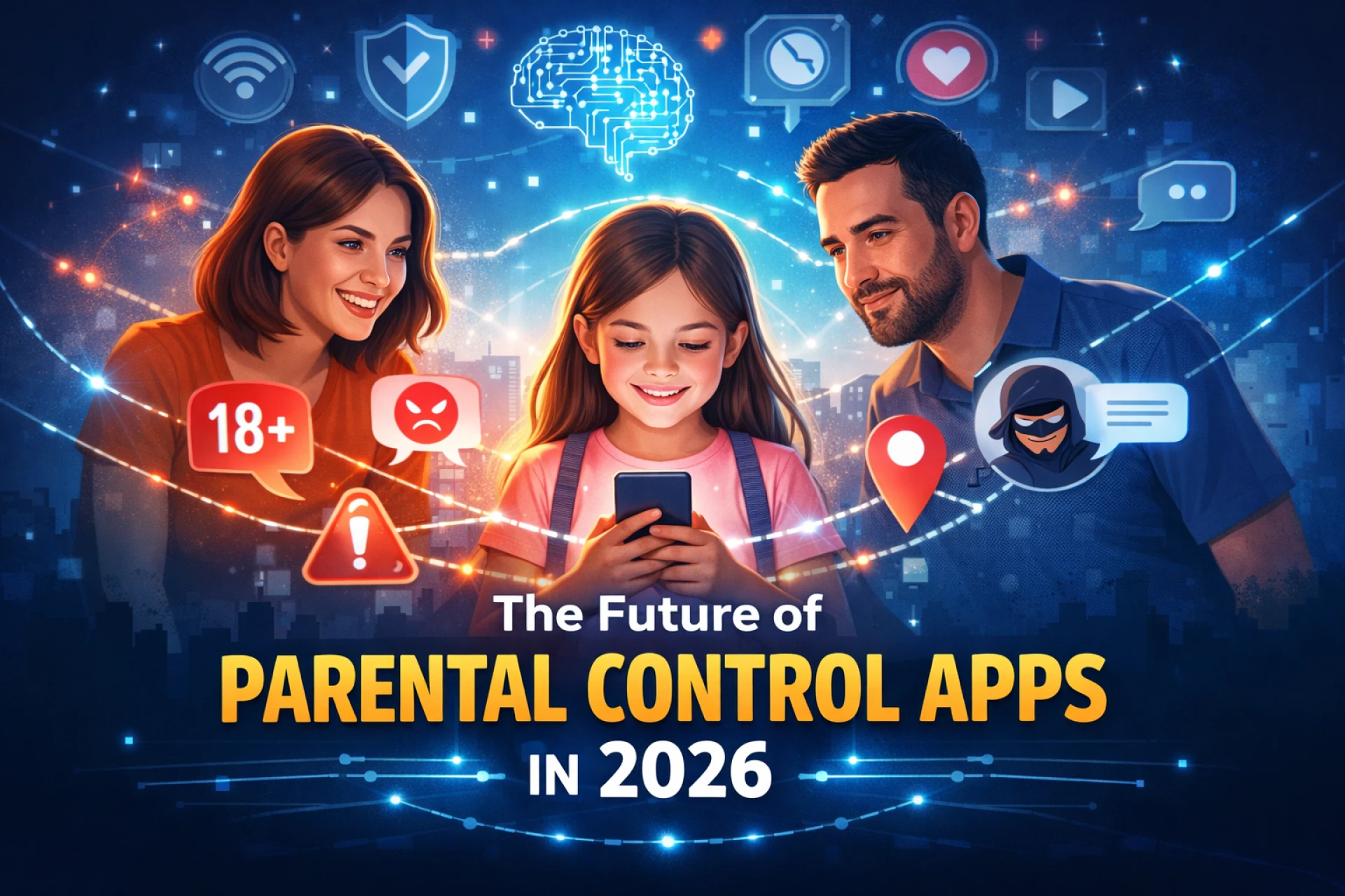 The Future of Parental Control Apps: How Smart Monitoring Protects Kids in 2026
