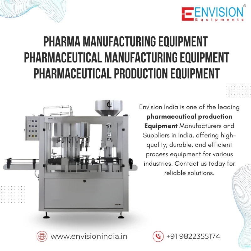 Efficient & Scalable Pharma Manufacturing Equipment