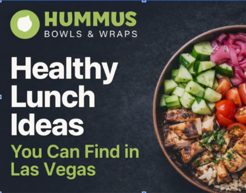 Healthy Lunch Ideas You Can Find in Las Vegas