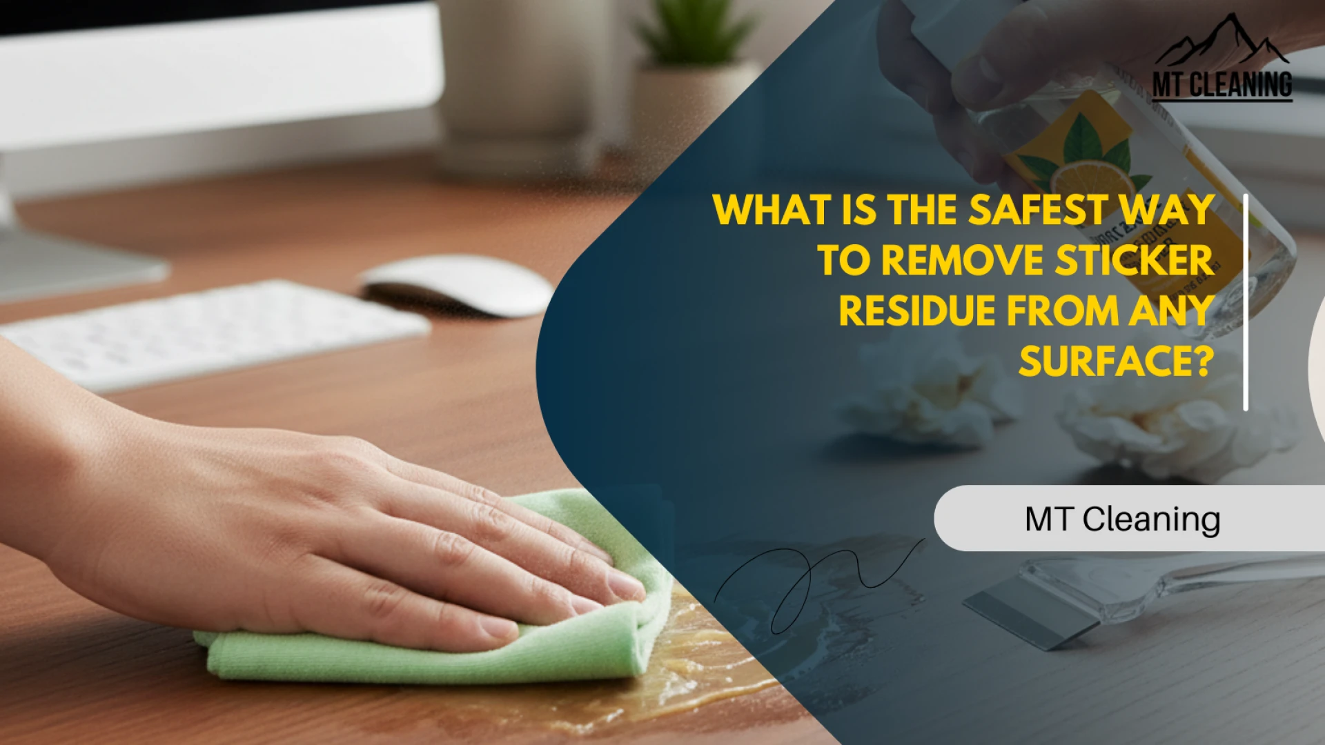 What Is the Safest Way to Remove Sticker Residue From Any Surface?