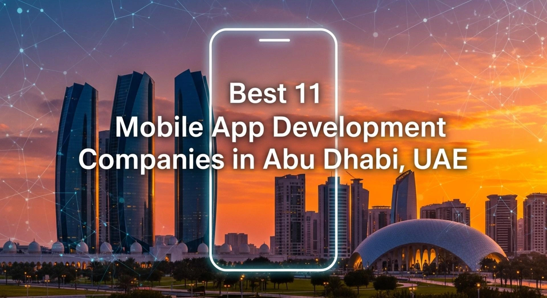 Best 11 Mobile App Development Companies in Abu Dhabi, UAE
