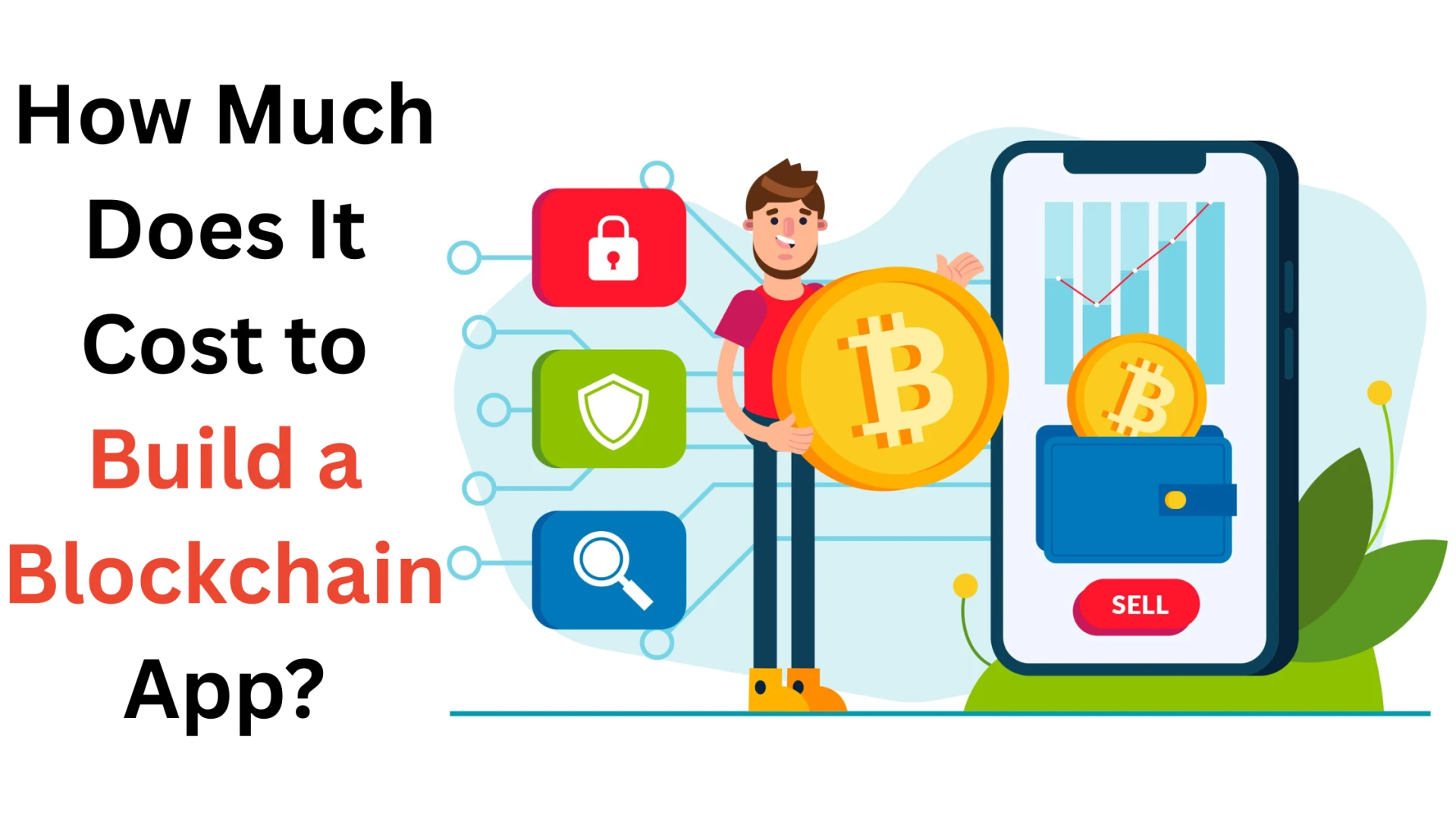 How Much Does It Cost to Build a Blockchain App?