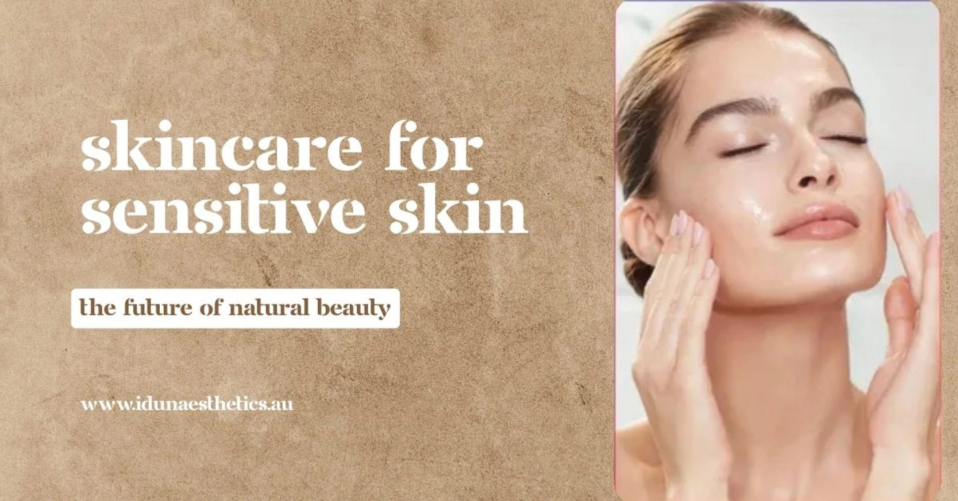 Skincare for Sensitive Skin: The Complete Routine for Calm & Healthy Skin