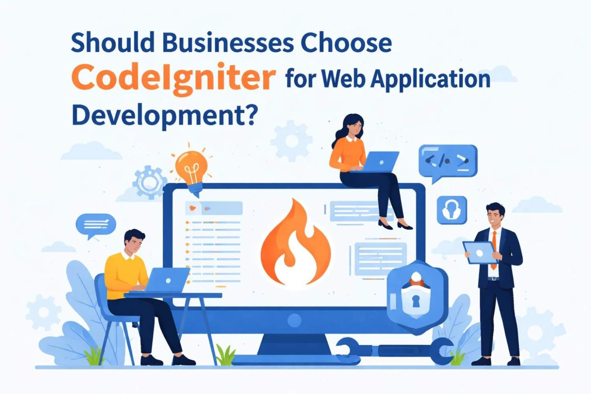 Should Businesses Choose CodeIgniter for Web Application Development?