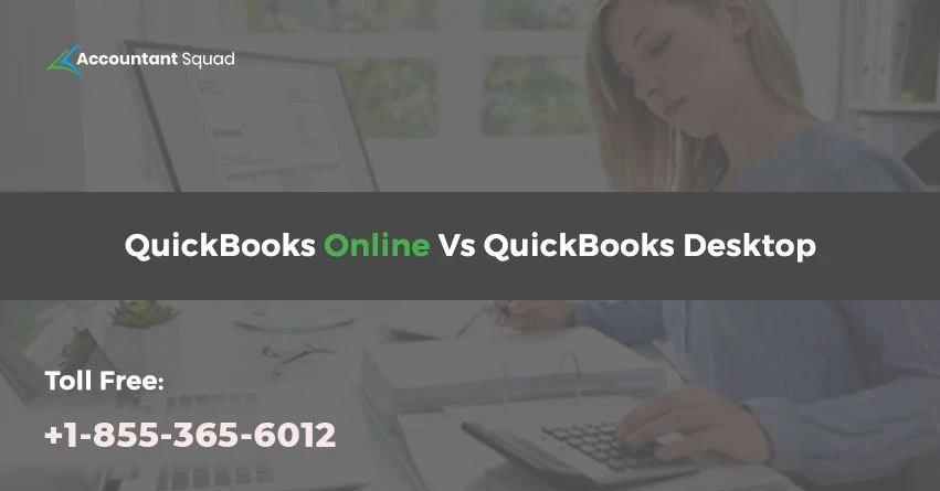 Introduction: QuickBooks Desktop vs Online