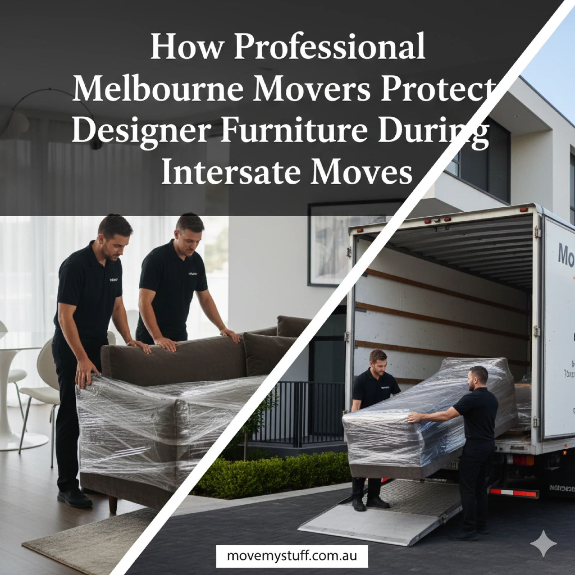 How Professional Melbourne Movers Protect Designer Furniture During Interstate Moves