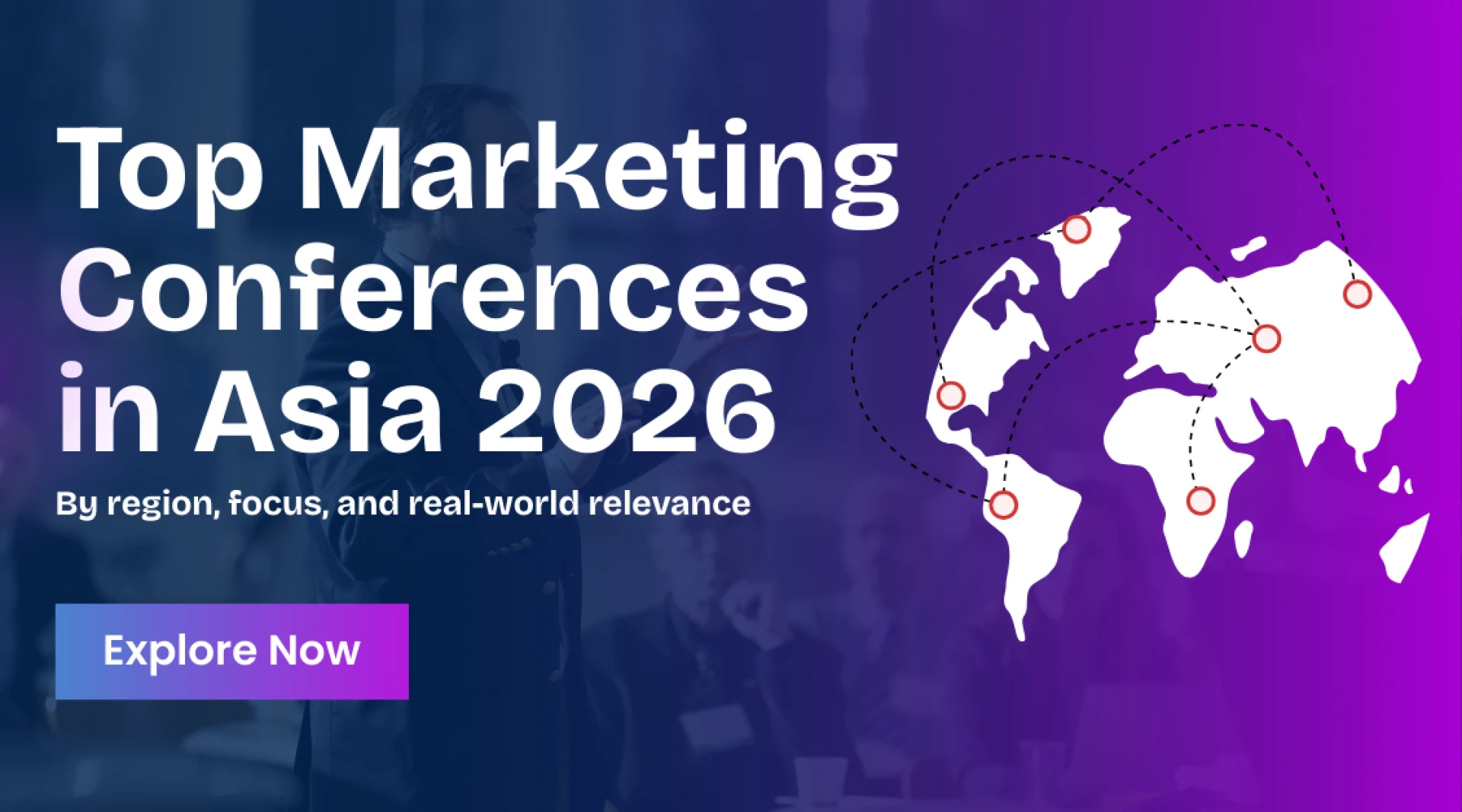 Top Marketing Conferences in Asia 2026: What You Need to Know