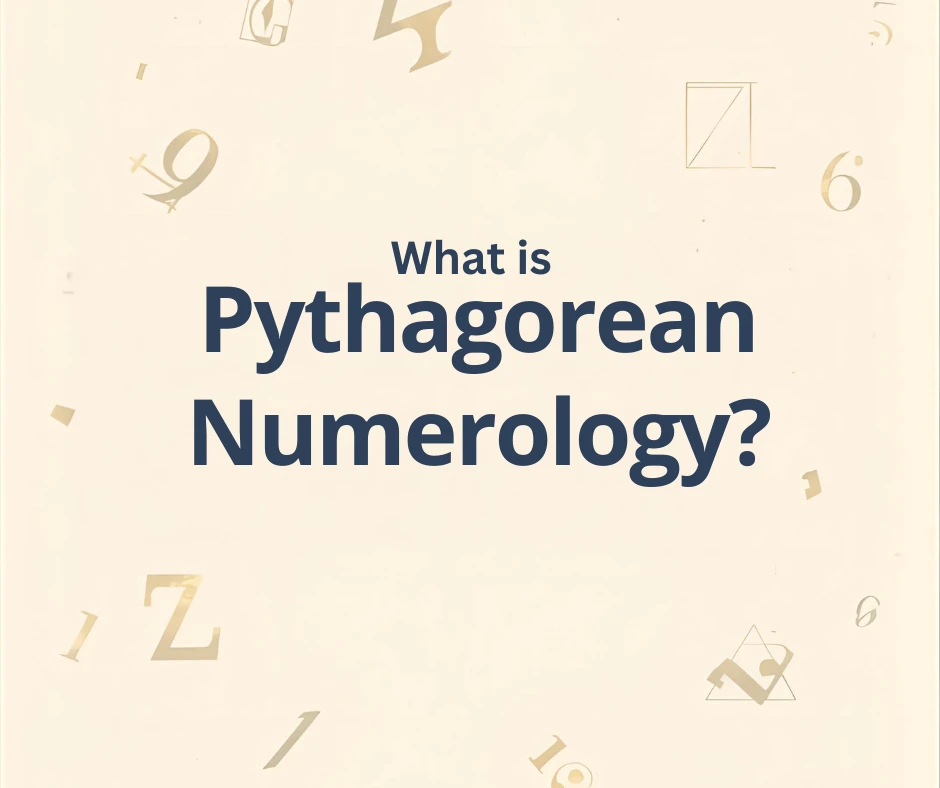 What Is Pythagorean Numerology? A Complete Beginner’s Guide