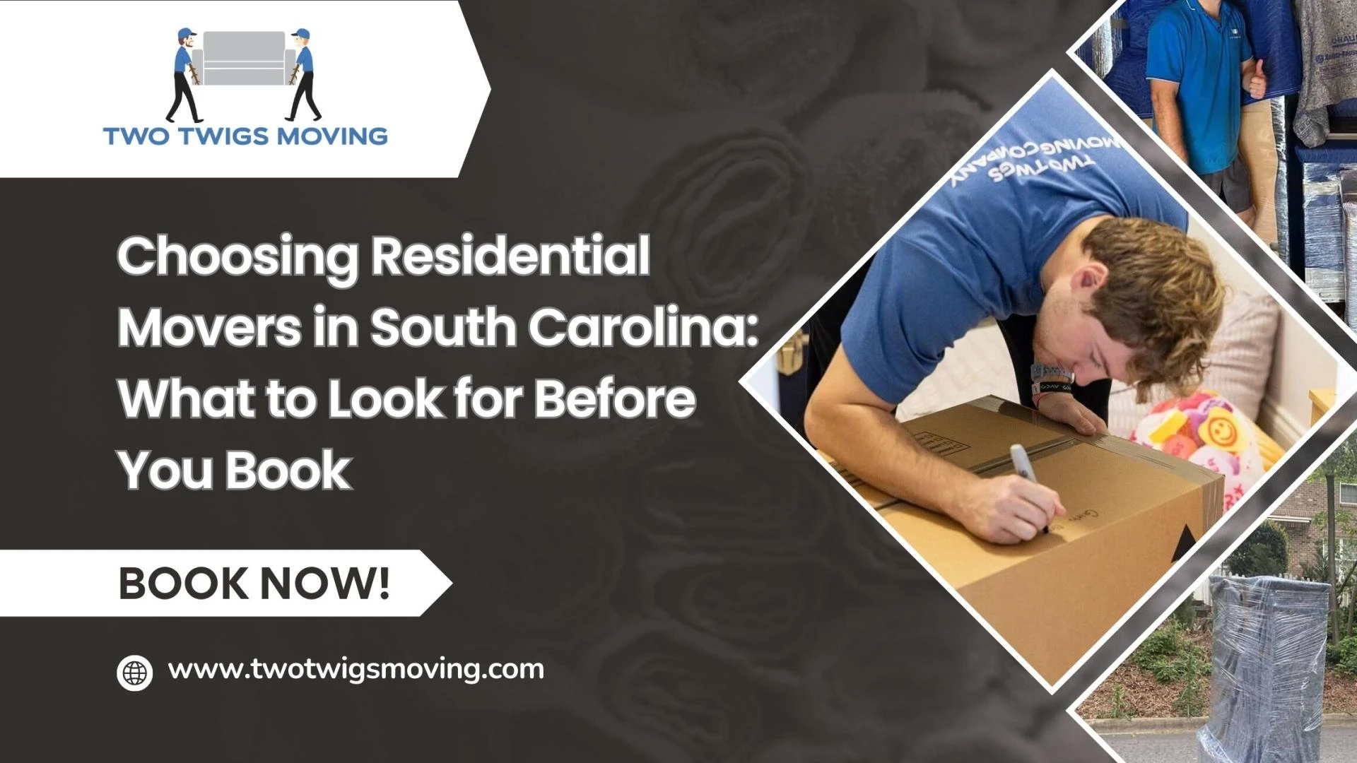 Choosing Residential Movers in South Carolina: What to Look for Before You Book