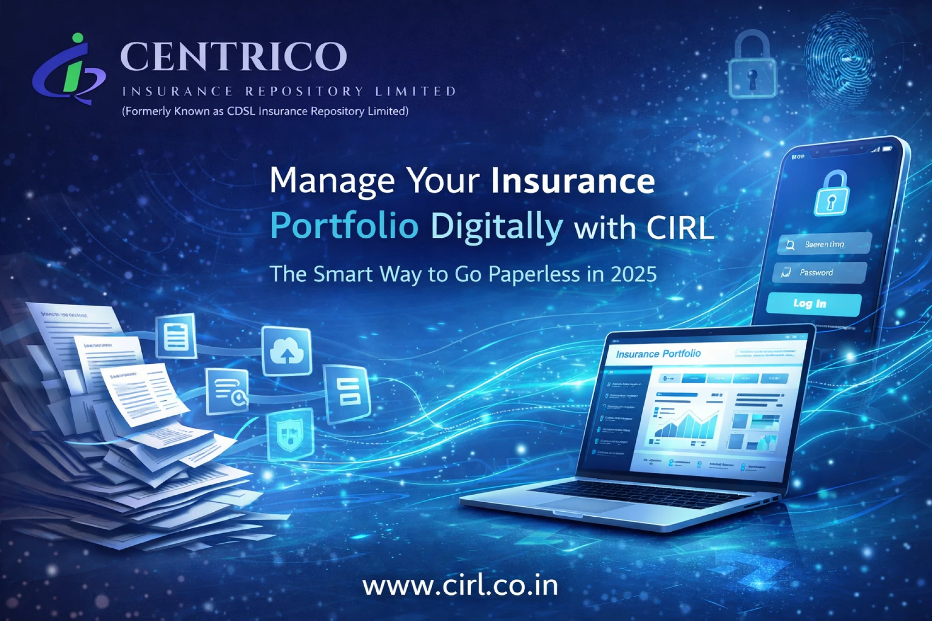 Manage Your Insurance Portfolio Digitally with CIRL – One Account, Zero Paperwork, Total Peace of Mind