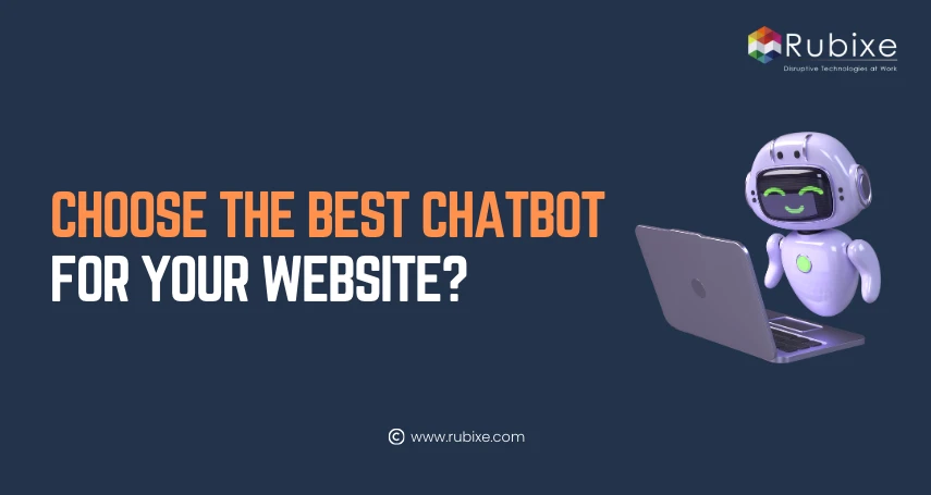 How to choose the best chatbot for your website?