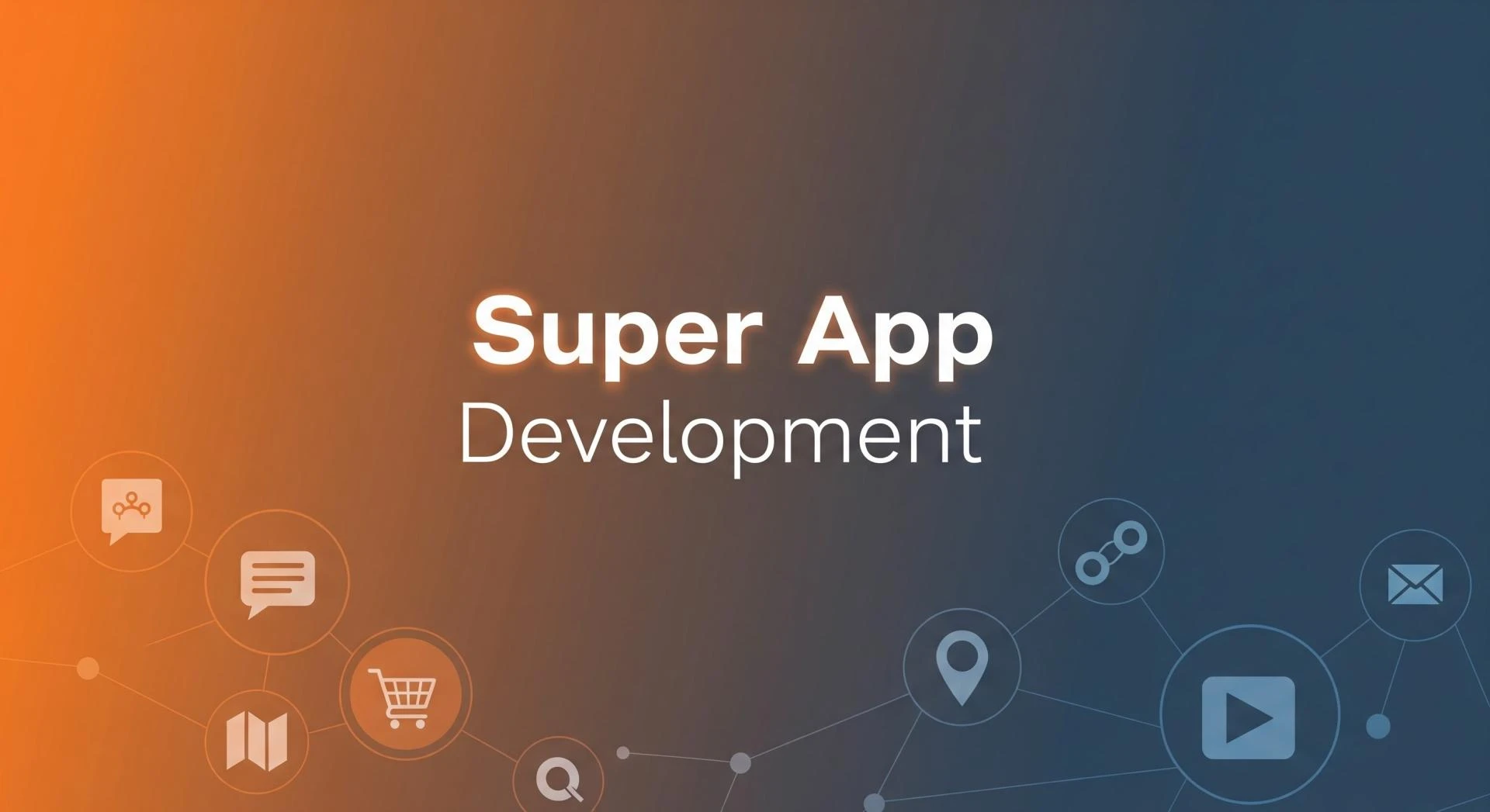 Super App Development Company for SaaS and Enterprise Platforms
