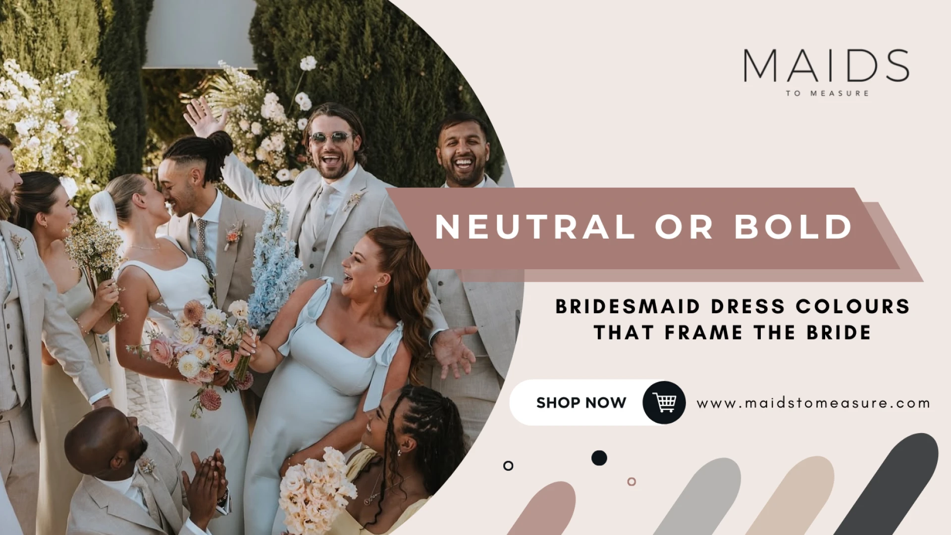 Neutral or Bold: Bridesmaid Dress Colours That Frame the Bride
