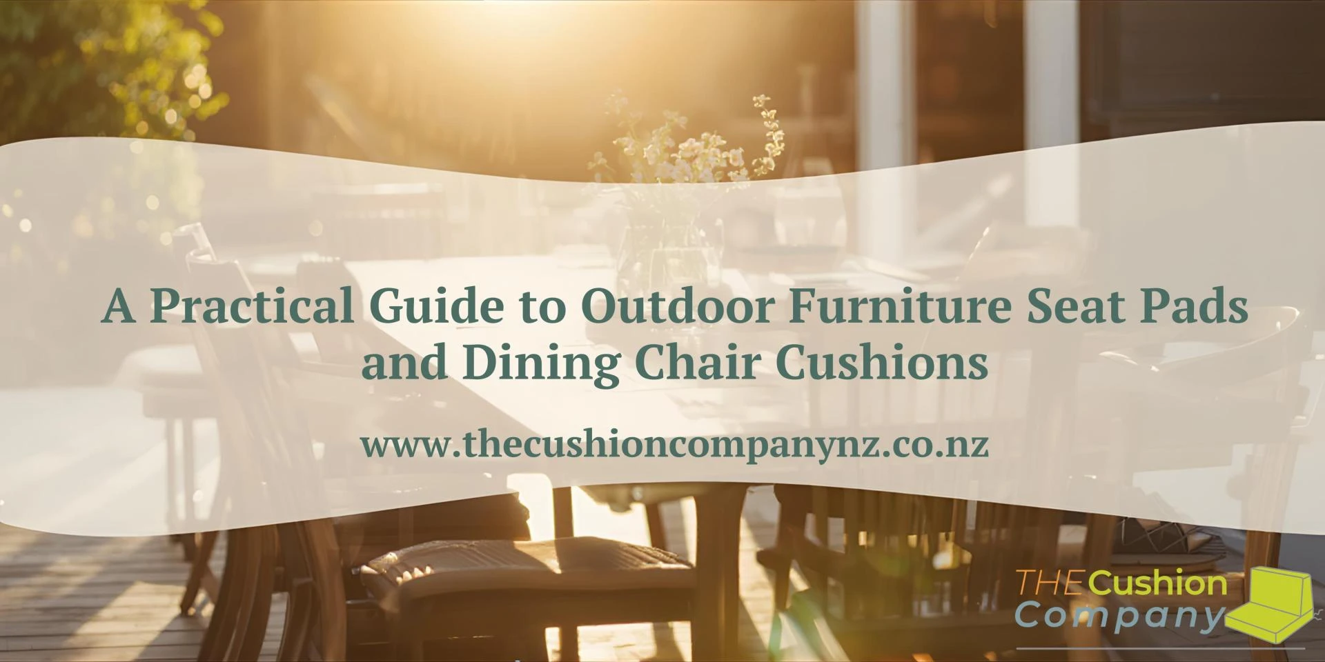 A Practical Guide to Outdoor Furniture Seat Pads and Dining Chair Cushions in NZ
