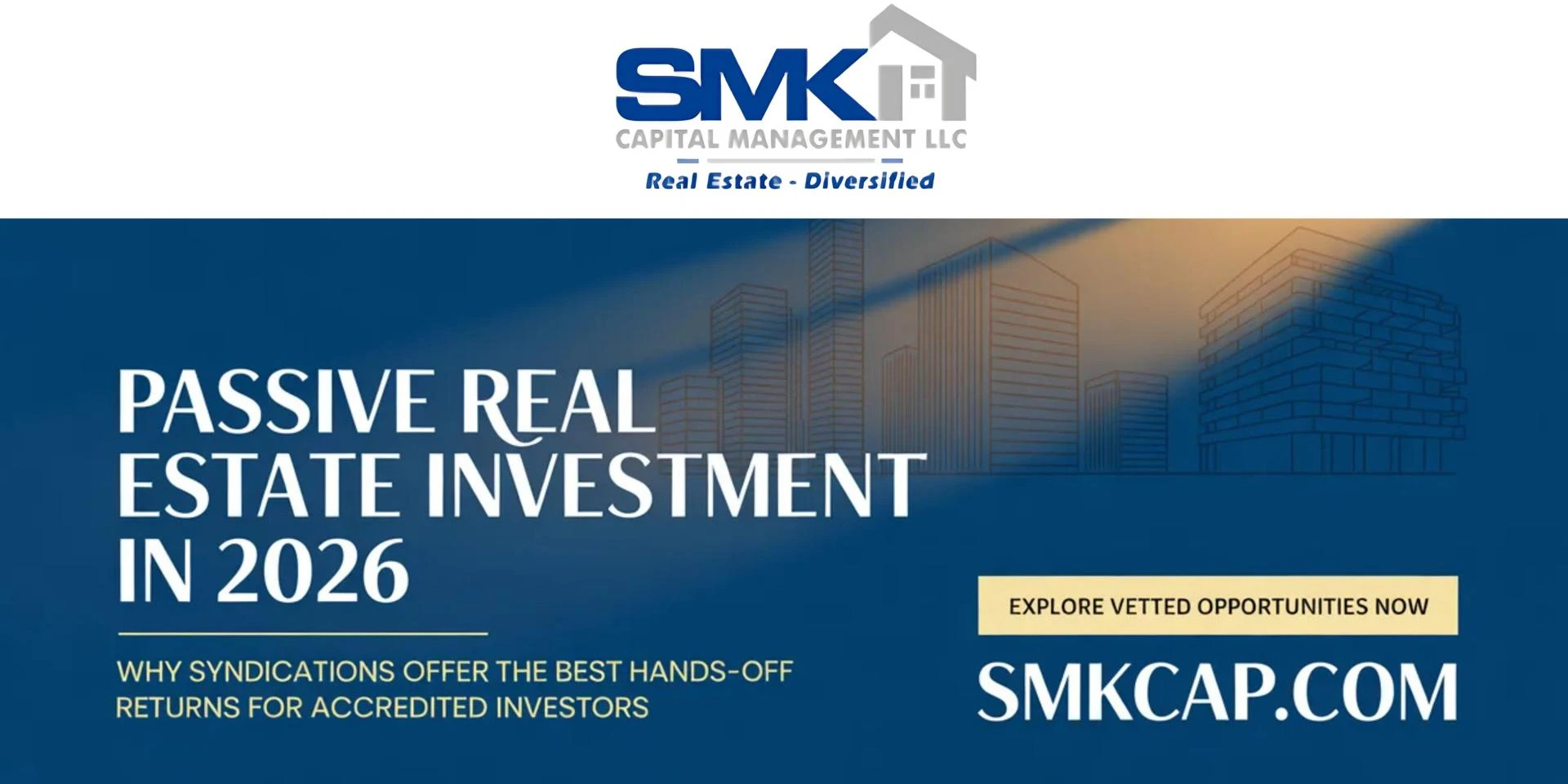 Passive Real Estate Investment in 2026: Why Syndications Offer the Best Hands-Off Returns for Accredited Investors