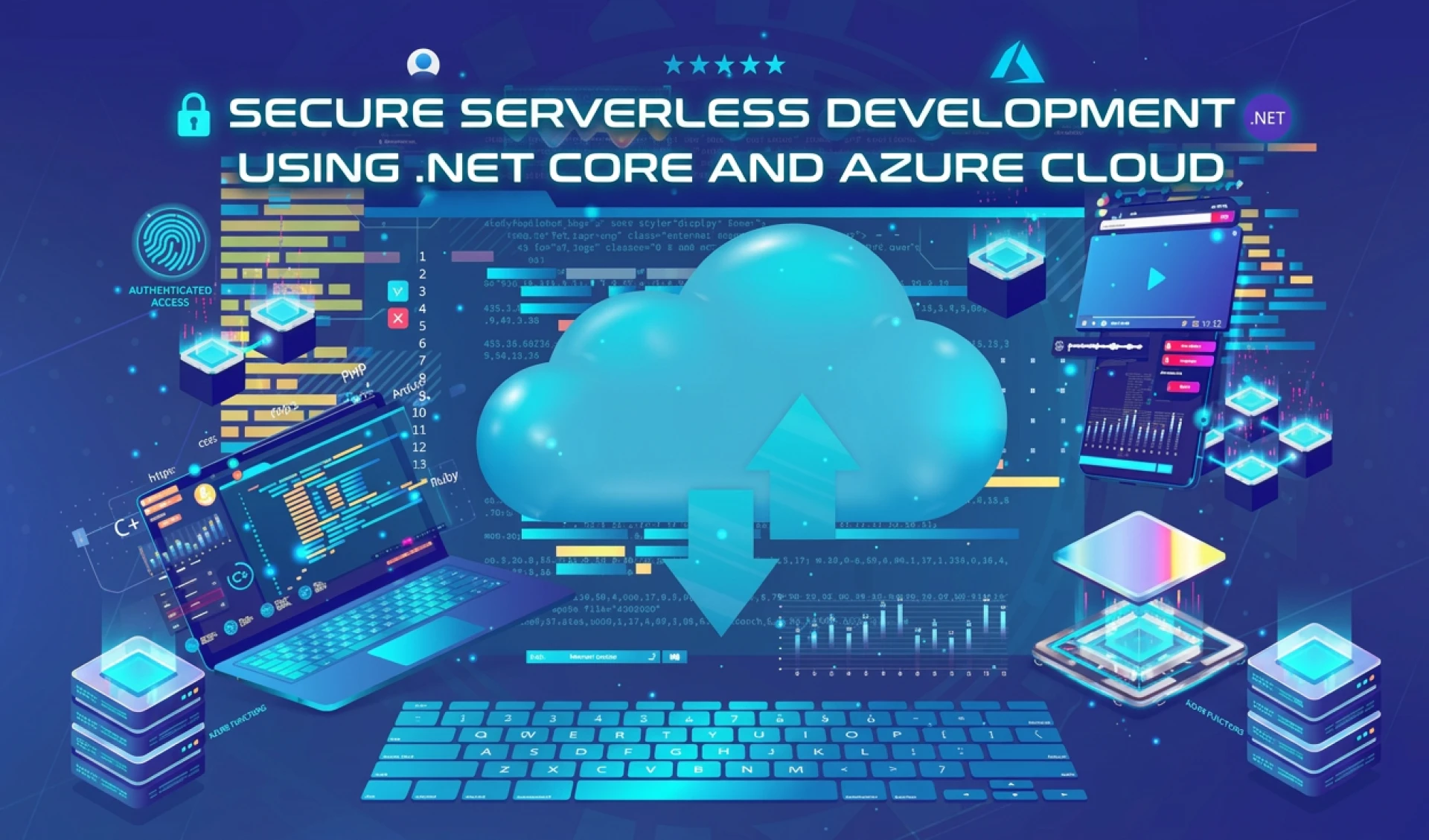 Secure Serverless Development Using .NET Core and Azure Cloud