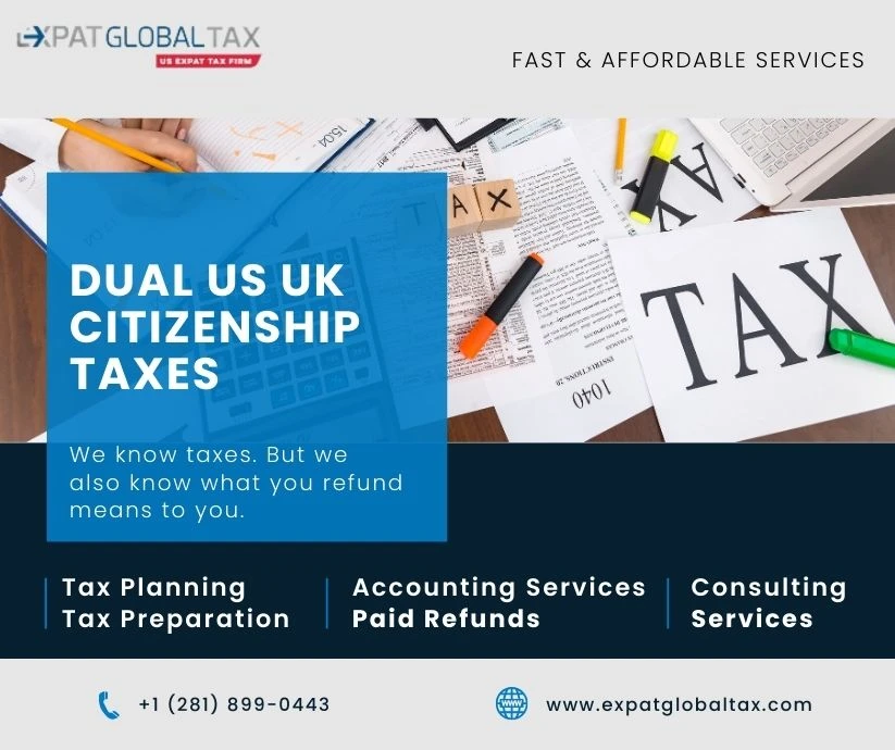 Dual US UK Citizenship Taxes: What You Really Need to Know Before Filing in Both Countries
