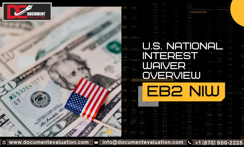 US EB2 NIW Visa 2026: Full Guide to Eligibility, Filing, and Approval