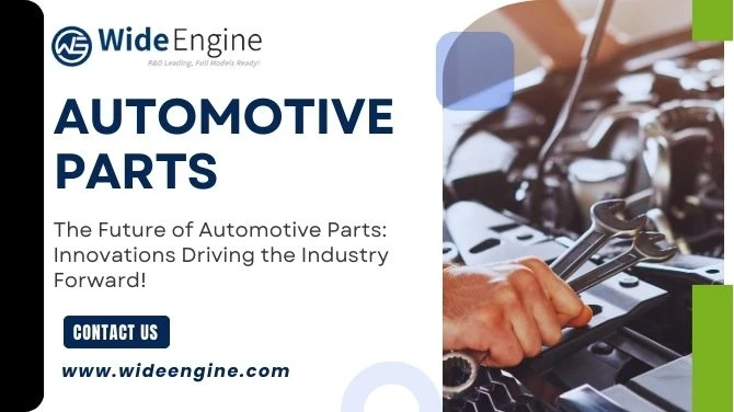 The Future of Automotive Parts: Innovations Driving the Industry Forward!