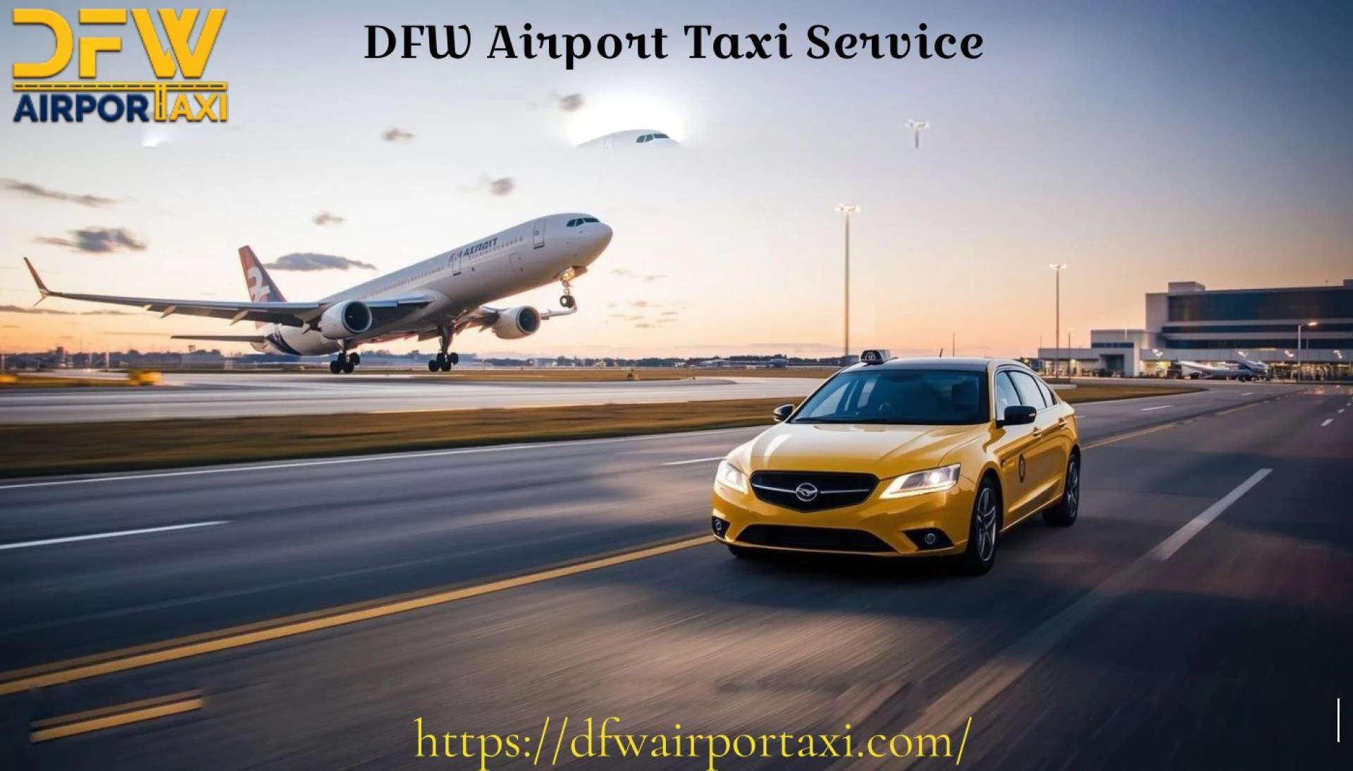 Airport Travel Tips: How to Book a Reliable Taxi at DFW Airport